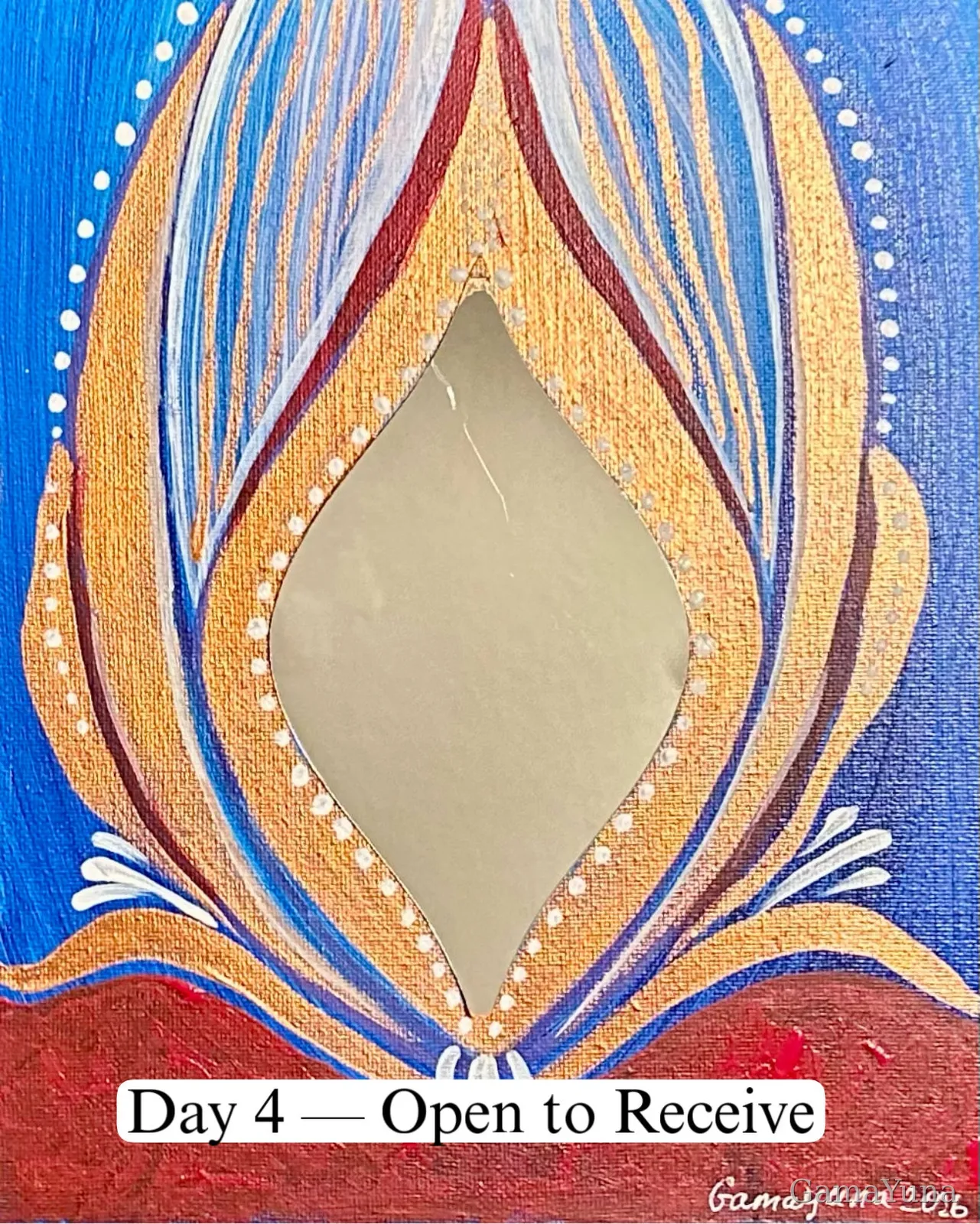 DAY 4 — OPEN TO RECEIVE